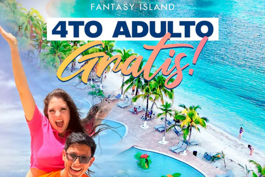Fantasy Island – 4to adulto o Niño Gratis – Avión TGU o SPS